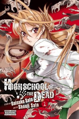 Highschool of the Dead, Vol. 1 by Sato, Daisuke