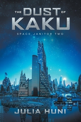 The Dust of Kaku Paperback Julia Huni
