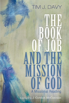 The Book of Job and the Mission of God Paperback Pickwick Publications