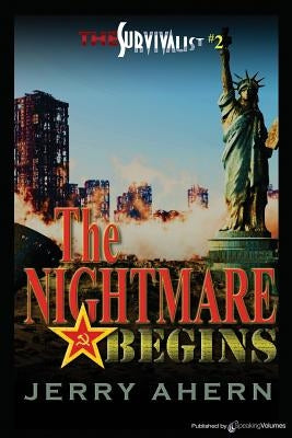 The Nightmare Begins: The Survivalist by Ahern, Jerry