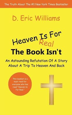 Paperback book titled "Heaven Is For Real: The Book Isn't" by Createspace Independent Publishing Platform, showing the cover with text and imagery.