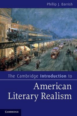 Paperback of The Cambridge Introduction to American Literary Realism by Cambridge University Press, showing the book cover with title and author.