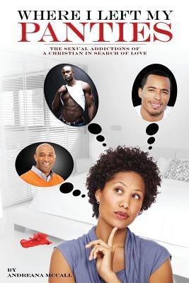 Where I Left My Panties Paperback True Perspective Publishing House
