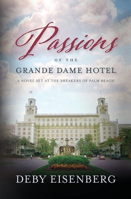 Passions Of The Grande Dame Hotel Paperback Deborah Eisenberg