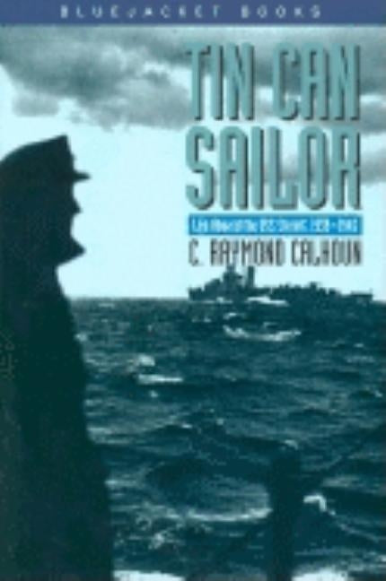 Tin Can Sailor Paperback US Naval Institute Press