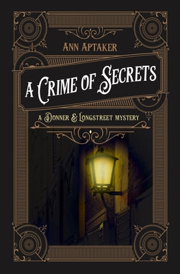 A Crime of Secrets by Aptaker, Ann