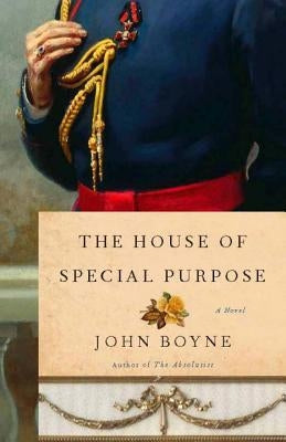 The House of Special Purpose: A Novel by the Author of The Heart's Invisible Furies Paperback Other Press (NY)