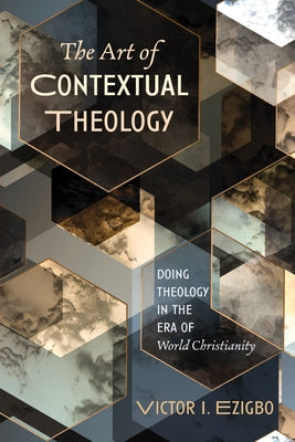 The Art of Contextual Theology Paperback Cascade Books