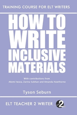 How To Write Inclusive Materials by Seburn, Tyson