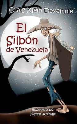 El Silbón de Venezuela by Dexemple, Craig Klein