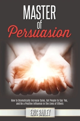 Master of Persuasion Paperback Feel Well, Live Well