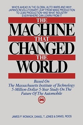 Machine That Changed the World by Womack, James P.