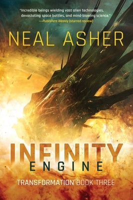 Infinity Engine: Transformation Book Three by Asher, Neal