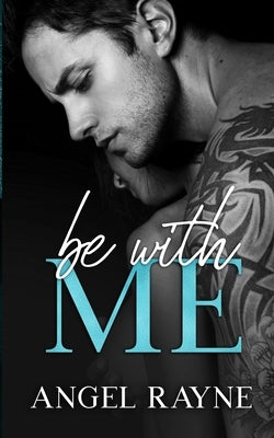 Be With Me Paperback Everblood Publishing