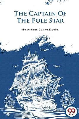 The Captain of the Pole Star Paperback Double 9 Booksllp