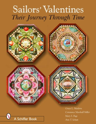 Sailors' Valentines: Their Journey Through Time by Madeira, Grace L.