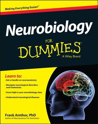 Neurobiology For Dummies by Amthor, Frank