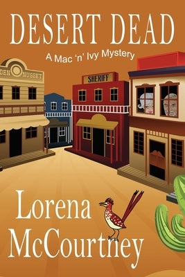 Desert Dead: A Mac 'n' Ivy Mystery Paperback Rogue Ridge Press