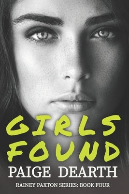 Girls Found Paperback Fiction with Meaning LLC
