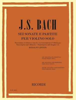 SEI Sonate E Partite (6 Sonatas and Partitas) for Violin Solo by Bach, Johann Sebastian