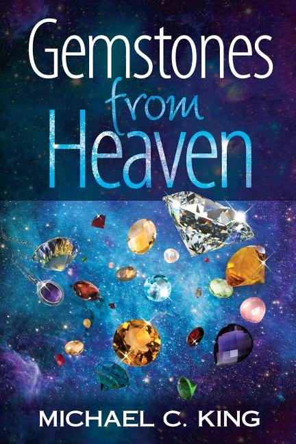 Gemstones From Heaven Paperback Createspace Independent Publishing Platform