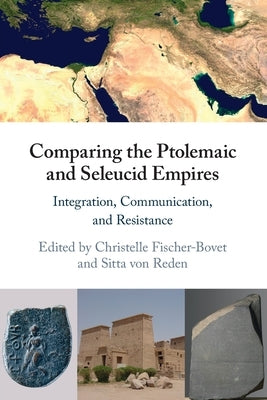 Comparing the Ptolemaic and Seleucid Empires Paperback Cambridge University Press