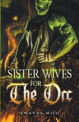 Sisterwives for The Orc Paperback Amanda Milo