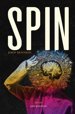 Spin Paperback By Common Consent Press