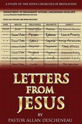 Letters from Jesus: A Study of the Seven Churches of Revelation Paperback Allan Descheneau