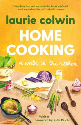 Home Cooking by Colwin, Laurie