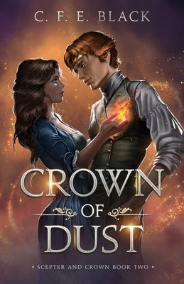 Crown of Dust: Scepter and Crown Book Two Paperback Hillcity Press