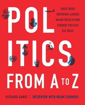 Politics from A to Z by Ganis, Richard