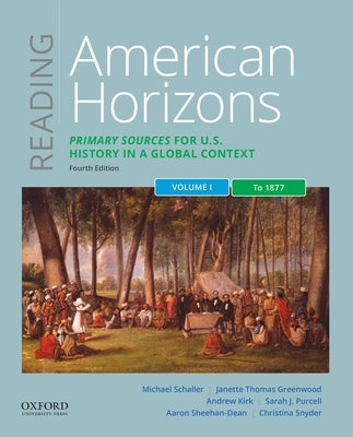 Paperback of American Horizons Volume I primary source book on U.S. history to 1877 by Oxford University Press, USA.