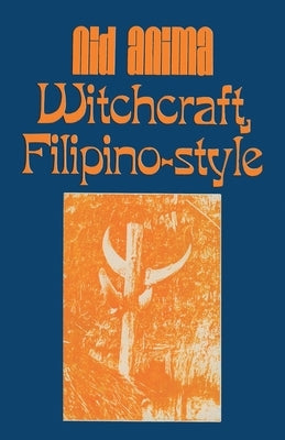 Witchcraft, Filipino Style by Anima, Nid