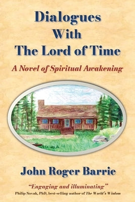 Dialogues With the Lord of Time Paperback Sky Parlor Publications