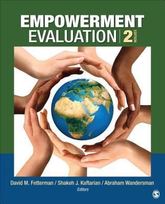 Empowerment Evaluation: Knowledge and Tools for Self-Assessment, Evaluation Capacity Building, and Accountability Paperback Sage Publications, Inc