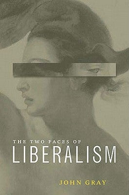 Two Faces of Liberalism Paperback New Press