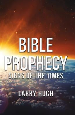 Bible Prophecy: Signs of the Times Paperback Winters Publishing Group, LLC