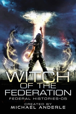 Witch Of The Federation V Paperback Lmbpn Publishing