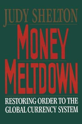 Money Meltdown by Shelton, Judy