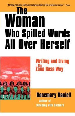 The Woman Who Spilled Words All Over Herself by Daniell, Rosemary