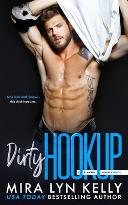 Dirty Hookup: A Slayers Hockey Novel Paperback Independently Published
