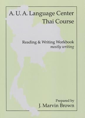 Thai Writing (Workbook) by Aua Language Center