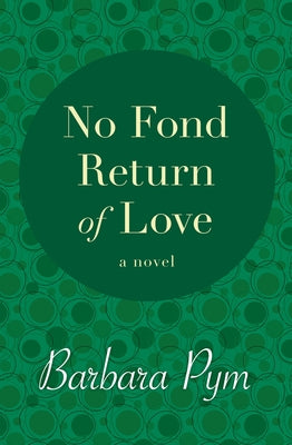 No Fond Return of Love Paperback Open Road Media