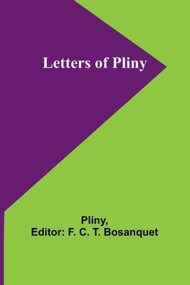 Letters of Pliny by Pliny