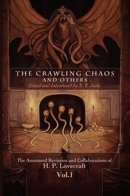 The Crawling Chaos and Others by Lovecraft, H. P.