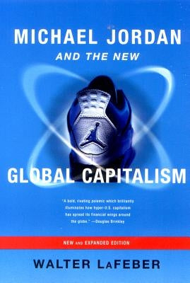 Michael Jordan and the New Global Capitalism W. W. Norton & Company