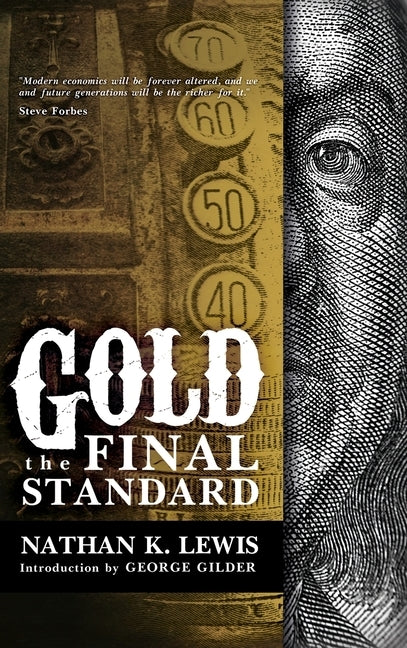 Gold: The Final Standard by Lewis, Nathan