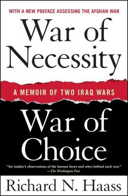 War of Necessity, War of Choice: A Memoir of Two Iraq Wars Paperback Simon & Schuster