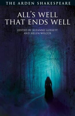 All's Well That Ends Well: Third Series by Shakespeare, William